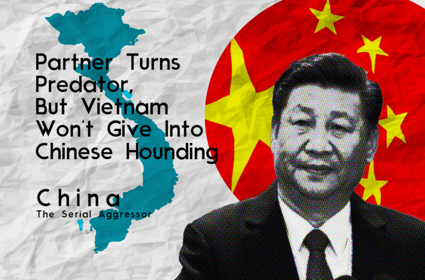  Partner Turns Predator, But Vietnam Won’t Give In To Chinese Hounding