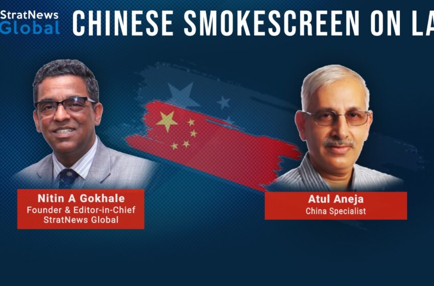  Chinese Smokescreen On LAC