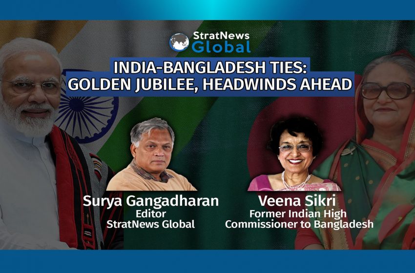  India-Bangladesh Ties: Golden Jubilee, Headwinds Ahead