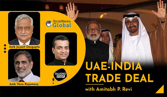  ‘India-UAE CEPA: A Decisive Step In Regional Integration, Greater Market Access In Thrust Areas’