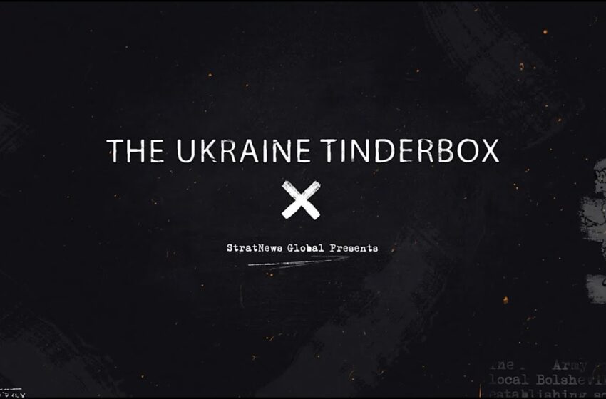  The Ukraine Tinderbox