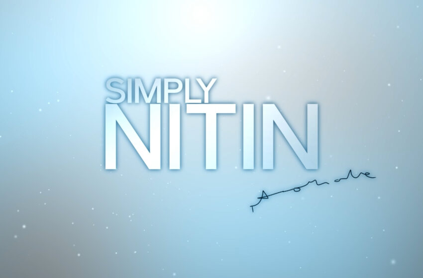  Simply Nitin Heading Into A Break