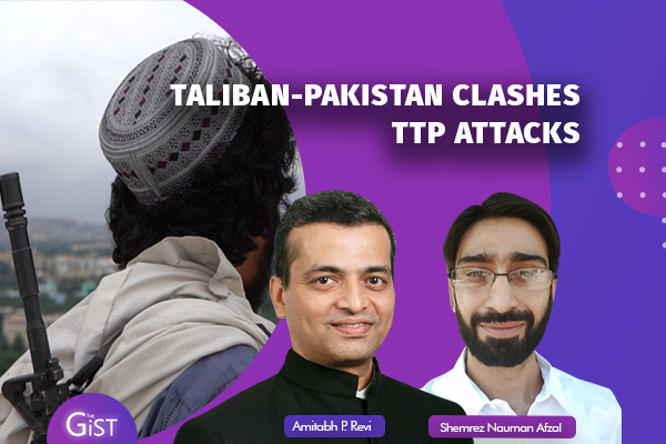  Afghan Taliban-TTP Ties, ISKP Attacks: The Threat To Pakistan