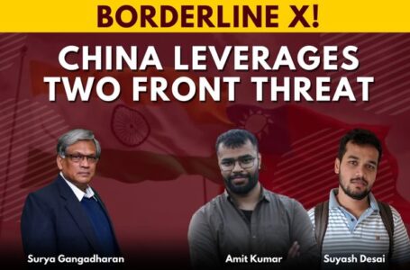 Borderline X! China Leverages Two Front Threat