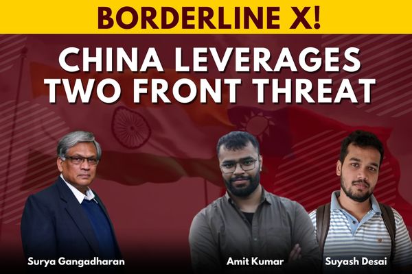 Borderline X! China Leverages Two Front Threat