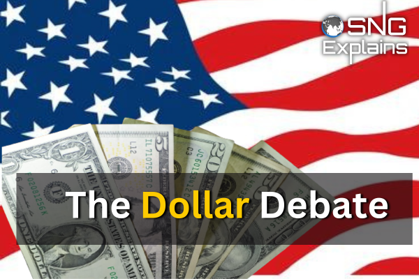 The Dollar Debate