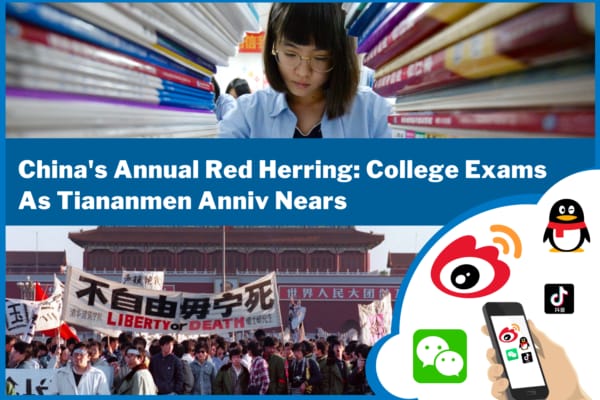  China’s Annual Red Herring: College Exams As Tiananmen Anniv Nears