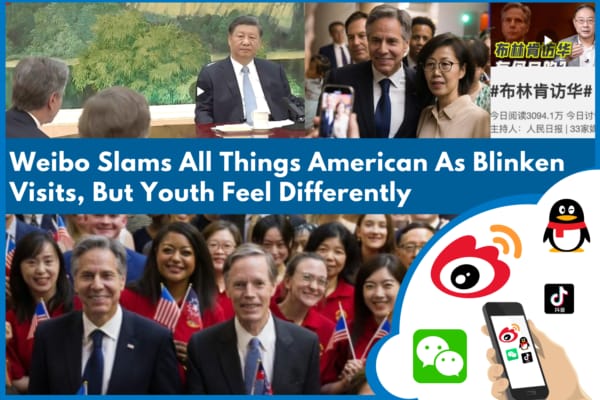  Weibo Slams All Things American As Blinken Visits, But Youth Feel Differently