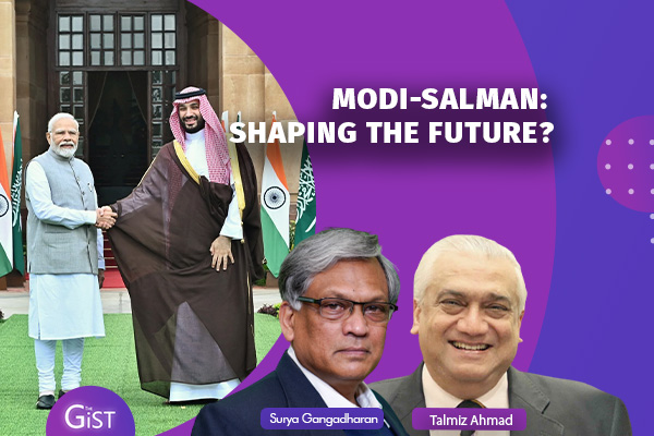 Modi-Salman: Shaping the Future