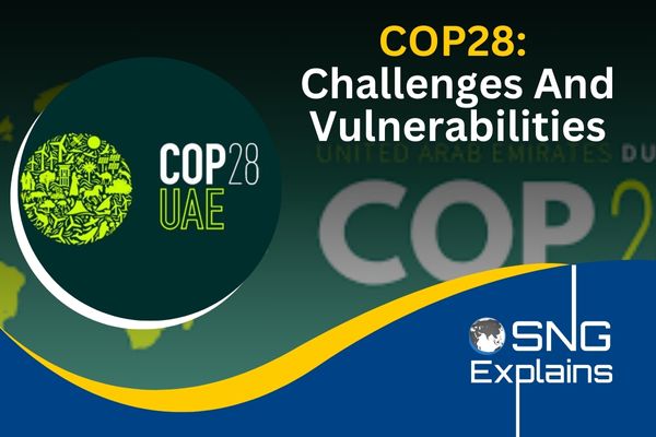  COP28: Challenges And Vulnerabilities