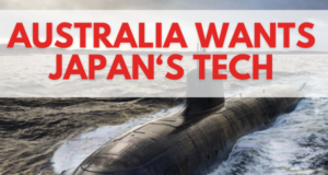 Australia Wants Japan’s Hi-tech For Aukus