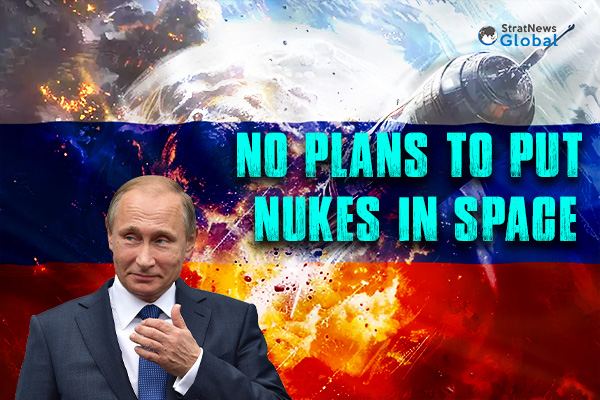  Putin Says Russia Has No Plans To Put Nuclear Weapons In Space
