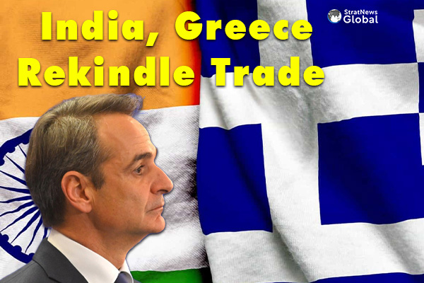 After 16 Years Of Drought, India And Greece To Leverage Their Potential
