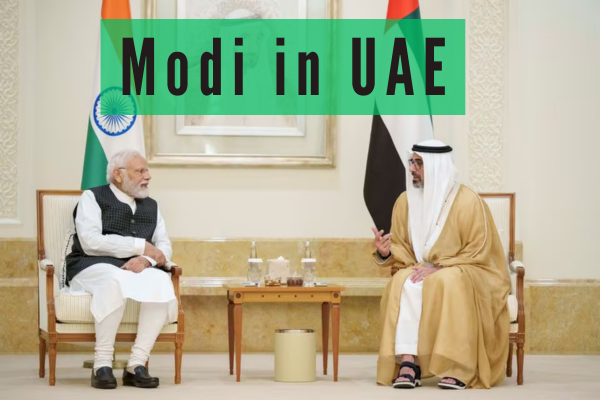  Modi In UAE: Agreement On IMEC, Bilateral Investment Treaty