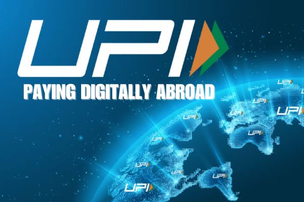 UPI Paying Digitally Abroad