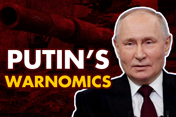 Ukraine war, Vladimir Putin, Russia economy