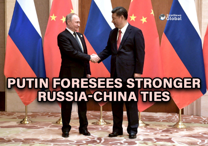  Putin Says Russia-China Relations Will Become Stronger