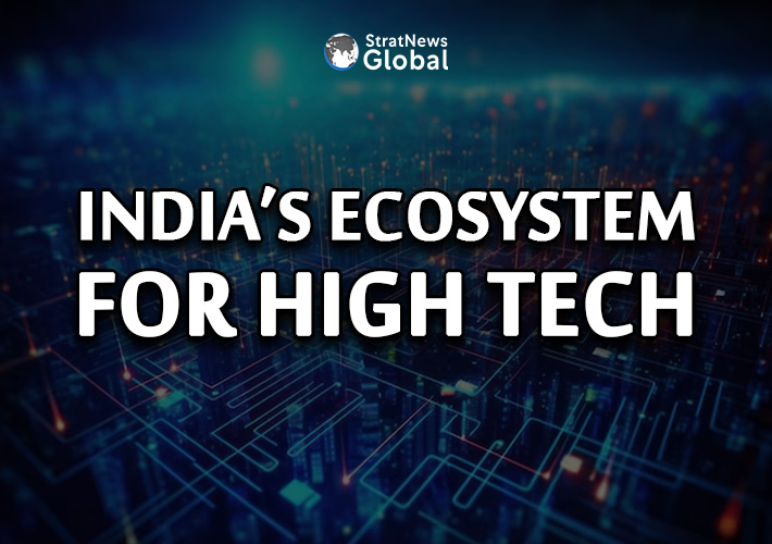  India Developing Ambitious R&D Ecosystem In High Tech Sectors