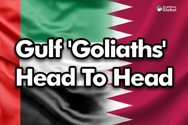  Gulf ‘Goliaths’: UAE And Qatar, So Near Yet So Far Apart