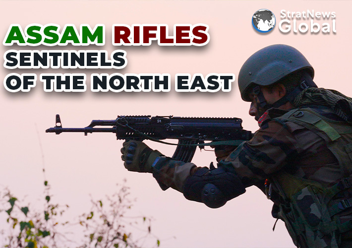  Unveiling the Legacy of Assam Rifles: Guardians of India’s Northeast