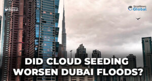 Dubai Floods: Did Cloud Seeding Worsen UAE’s Worst Flooding?