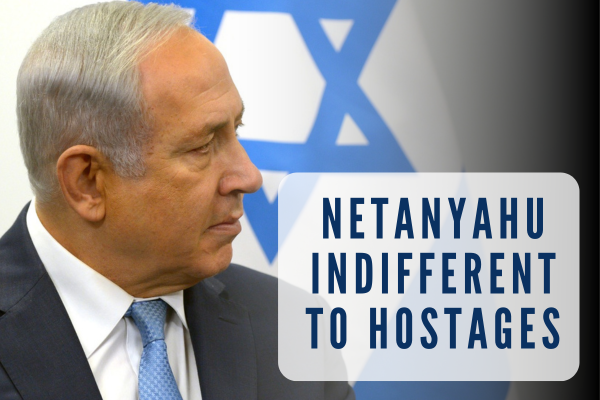  Netanyahu Indifferent To Hostages, Undermined Efforts To Release Them, Say Negotiators