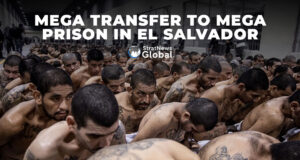 El Salvador: 2000 ‘Gang Members’ Moved To Mega Prison As President Nayib Bukele Continues Crackdown