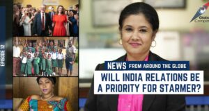 Global Compass: Starmer Has His Hands Full, Ties With India May Be Labouring