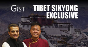 Dalai Lama’s Succession Strategy; China’s Xi Jinping Can’t Handle Unpredictability: Tibet’s Sikyong