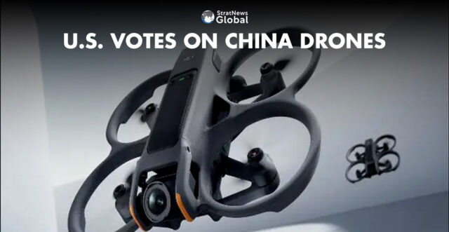 US votes to bar New Chinese DJI drones