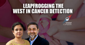 Global Compass: Will India Bring the Revolution in Cancer Detection?