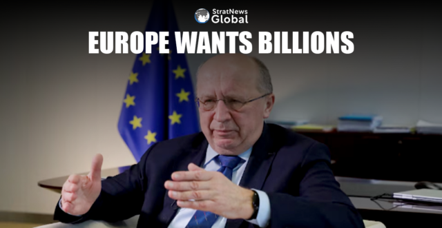 EUROPE WANTS BILLIONS