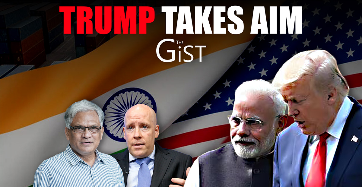 Trump 1.0 was Relatively Benign, Trump 2.0 Is Taking Direct Aim At India