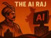 India’s Second Colonization: The AI Raj AI Raj tech India digital