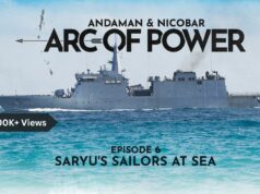 9 Days On INS Saryu; A Sailor’s Life At Sea, A Home Away From Home | Andaman & Nicobar Command INS Saryu, Andaman Nicobar Command, China, PLA Navy, tri-service command