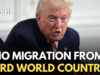 Trump To Stop Migration From ‘Third World Countries’ After D.C. Attack Trump Migration Third World Countries