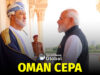 India Widens Strategic Footprint In Gulf With Oman Trade Agreement