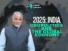 How 2025 Changed India’s Economic and Strategic Playbook india