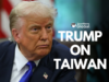 Trump Says Xi Controls China’s Taiwan Policy but Warns Against Action Trump