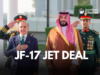 Pakistan, Saudi Arabia Discuss $2 Billion Loan-for-JF-17 Fighter Jet Deal