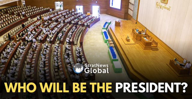 Strat News Global(127) Myanmar Presidential Election