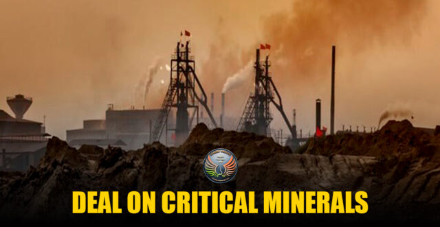 DEAL ON CRITICAL MINERALS