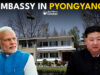 Insecure North Korea And Why India Has An Embassy There North Korea