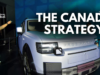 Chinese Carmakers Eye Canada as Gateway to US Market China