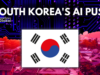 South Korea Bets Big on AI and Chips With Mega Investment Push Korea