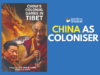China In Tibet: A Chronicle Of Modern Colonial Enterprise Namrata
